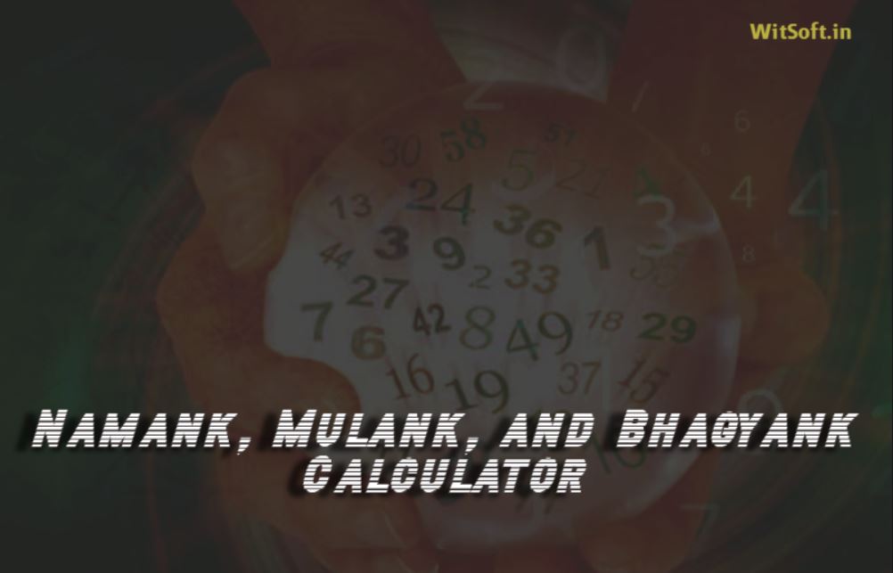 Namank, Mulank and Bhagyank Calculator